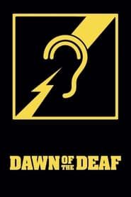 Dawn of the Deaf 2016 streaming