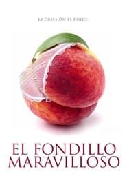 watch El Fondillo Maravilloso
