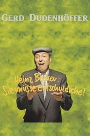Gerd Dudenhöffer - Sie müsse entschuldiche 1994 streaming