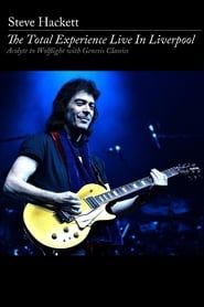 Steve Hackett: The Total Experience Live in Liverpool series tv