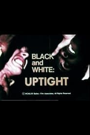 Black and White Uptight-hd