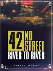 42nd Street: River to River-hd