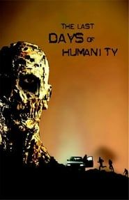 The Last Days of Humanity series tv