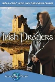 Image Irish Prayers: Tranquil World - Irish & Celtic Music with Gregorian Chants