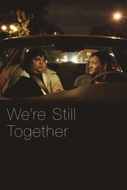 We're Still Together series tv