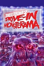 Affiche de Trailer Trauma 2: Drive-In Monsterama