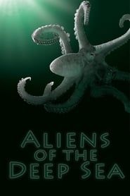 Aliens of the Deep Sea series tv