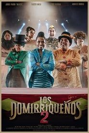 Los Domirriqueños 2 series tv
