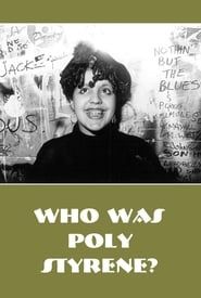 Who Is Poly Styrene? (1979)
