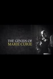 The Genius of Marie Curie: The Woman Who Lit up the World series tv