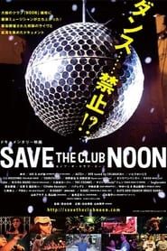 Save the Club Noon series tv