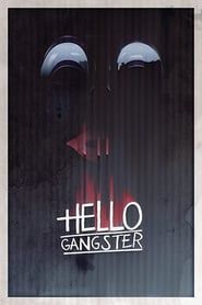 Image Hello Gangster 2016