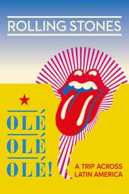 The Rolling Stones: Olé Olé Olé! – A Trip Across Latin America series tv