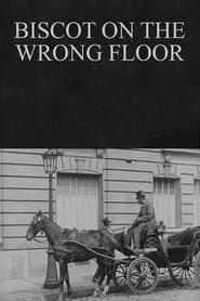 Biscot on the Wrong Floor (1916)