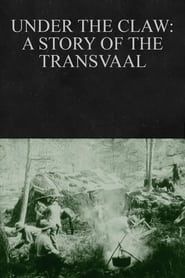 Image Under the Claw: A Story of the Transvaal 1912
