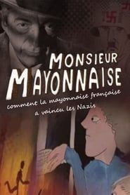 Monsieur Mayonnaise series tv