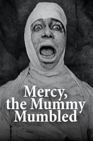 Image Mercy, the Mummy Mumbled 1918