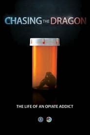 Chasing the Dragon 2016 streaming