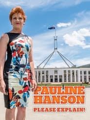 Pauline Hanson: Please Explain! series tv