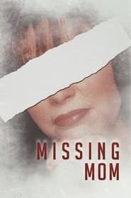 Missing Mom series tv