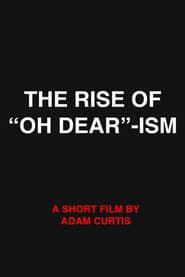 The Rise of “Oh Dear”-ism series tv