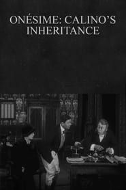 Onésime: Calino's Inheritance (1913)