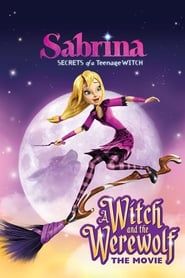 Sabrina: Secrets of a Teenage Witch - A Witch and the Werewolf series tv
