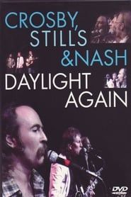 Crosby, Stills & Nash: Daylight Again series tv