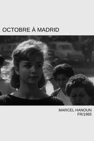 watch Octobre à Madrid