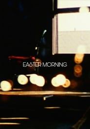 Easter Morning series tv