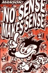 No Sense Makes Sense series tv