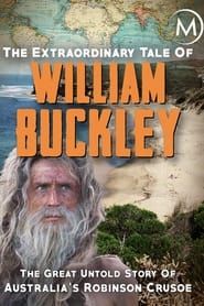 The Extraordinary Tale Of William Buckley series tv