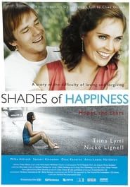 Shades of Happiness (2005)