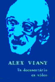 Alex Viany - Um Documentário em Vídeo series tv