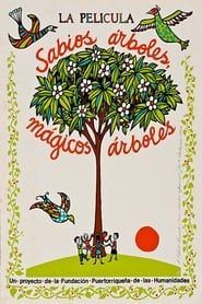 Sabios árboles, mágicos árboles (1987)