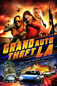 Grand Auto Theft: L.A. 2014 streaming