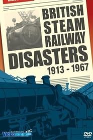 Image British Steam Railway Disasters 1913-1967 2010
