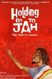 Image Holding On To Jah - The Genesis of a Revolution 2011