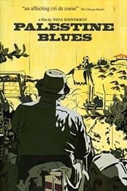 Palestine Blues 2006 streaming