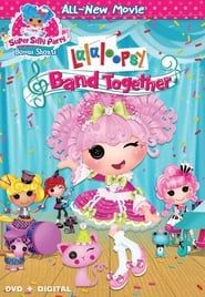 Lalaloopsy: Band Together series tv