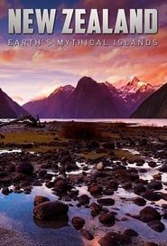 New Zealand: Earth's Mythical Islands (2016)