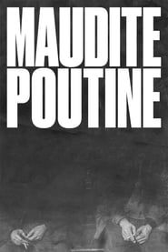 Maudite Poutine 2017 streaming