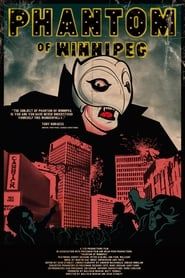 Phantom of Winnipeg series tv