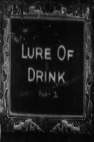 The Lure of Drink (1915)