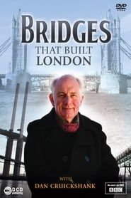 The Bridges That Built London series tv
