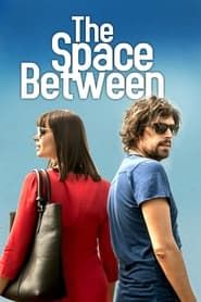 The Space Between (2017)