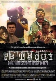 Petecuy, La Película 2014 streaming