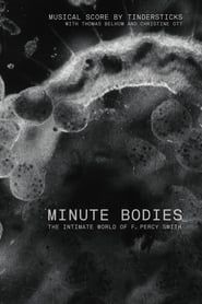 Minute Bodies: The Intimate World of F. Percy Smith series tv