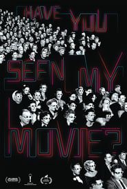 Have You Seen My Movie? series tv