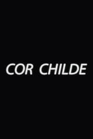 Cor Childe 2014 streaming